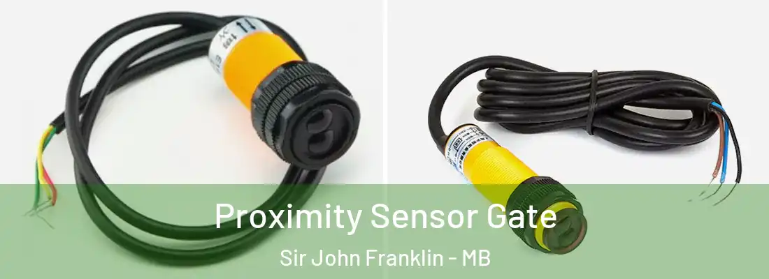  Proximity Sensor Gate Sir John Franklin - MB