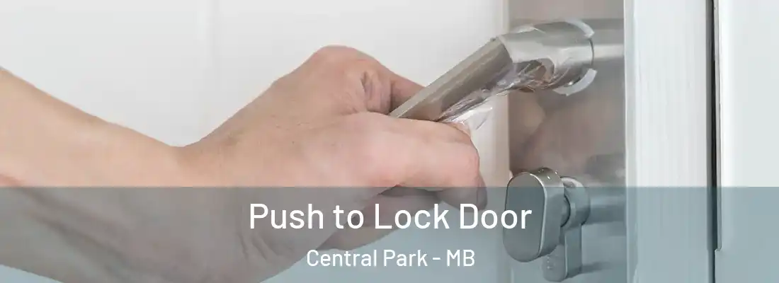  Push to Lock Door Central Park - MB