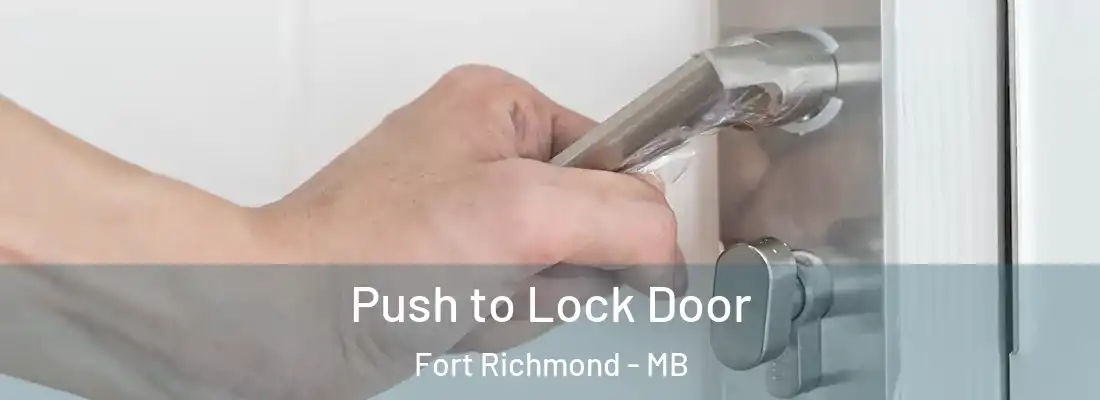  Push to Lock Door Fort Richmond - MB