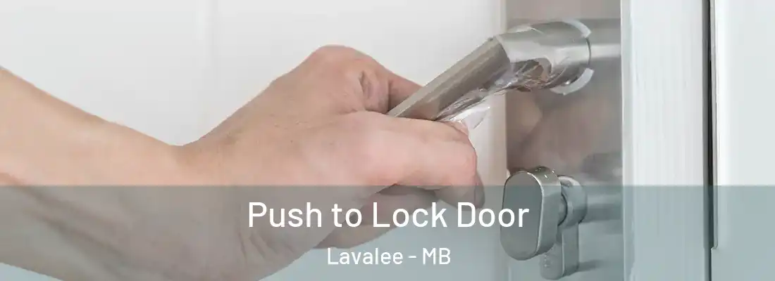  Push to Lock Door Lavalee - MB