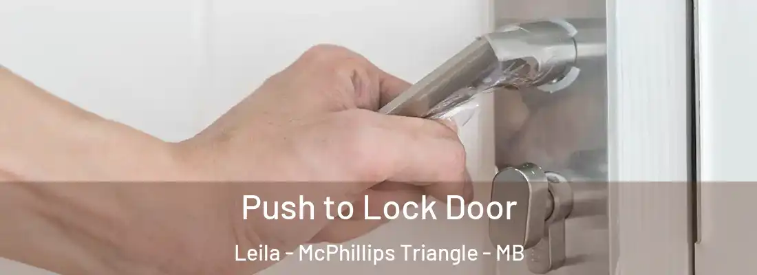  Push to Lock Door Leila - McPhillips Triangle - MB