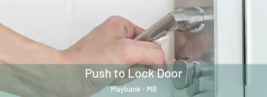  Push to Lock Door Maybank - MB