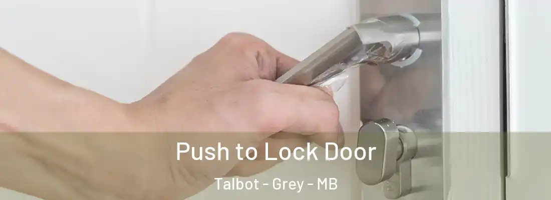  Push to Lock Door Talbot - Grey - MB
