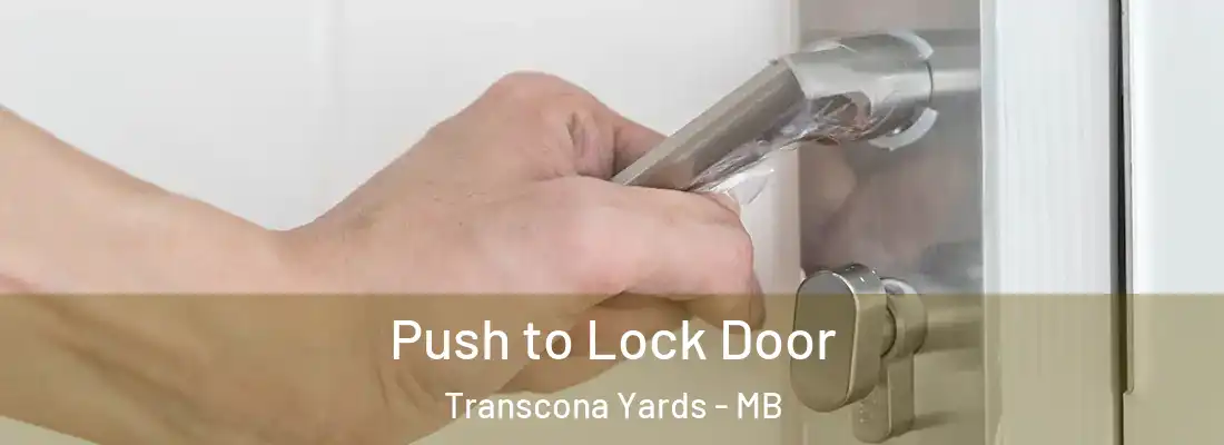  Push to Lock Door Transcona Yards - MB