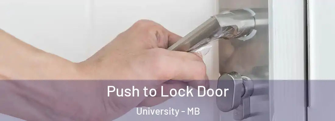  Push to Lock Door University - MB