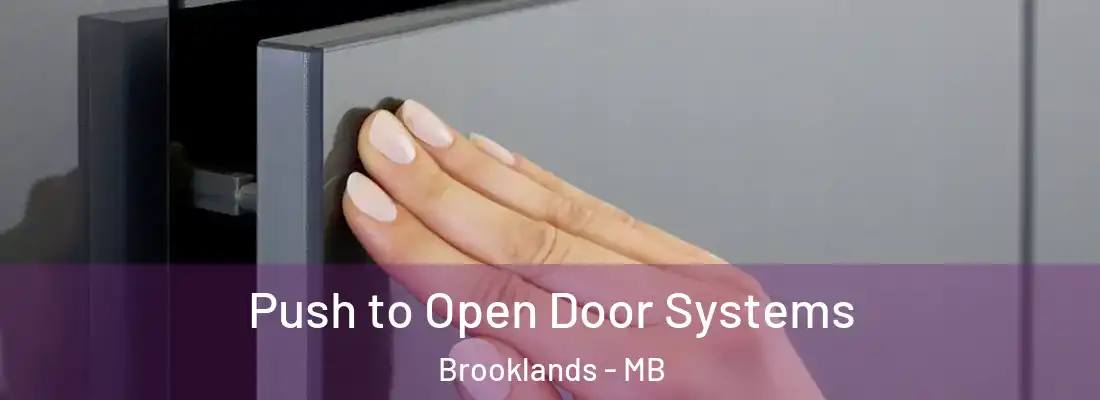  Push to Open Door Systems Brooklands - MB