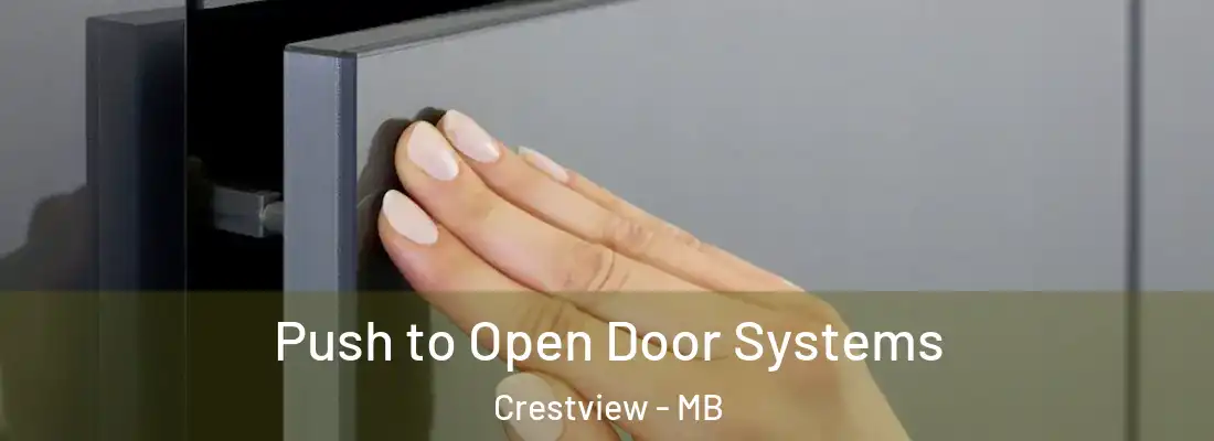  Push to Open Door Systems Crestview - MB