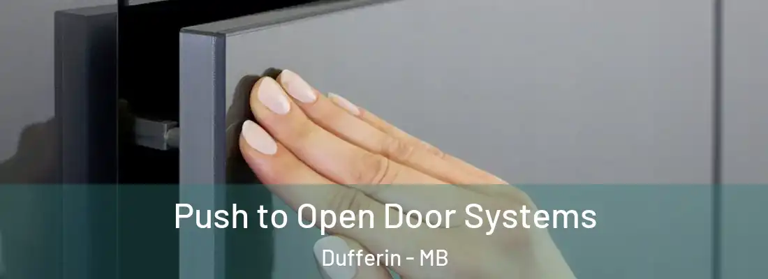  Push to Open Door Systems Dufferin - MB