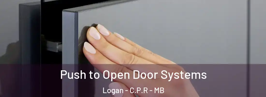  Push to Open Door Systems Logan - C.P.R - MB