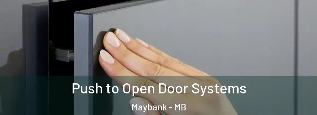  Push to Open Door Systems Maybank - MB