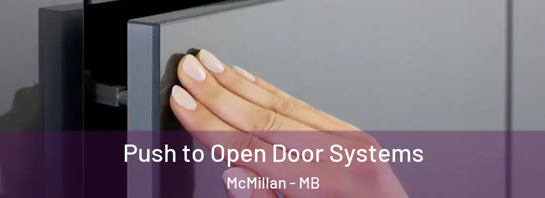  Push to Open Door Systems McMillan - MB