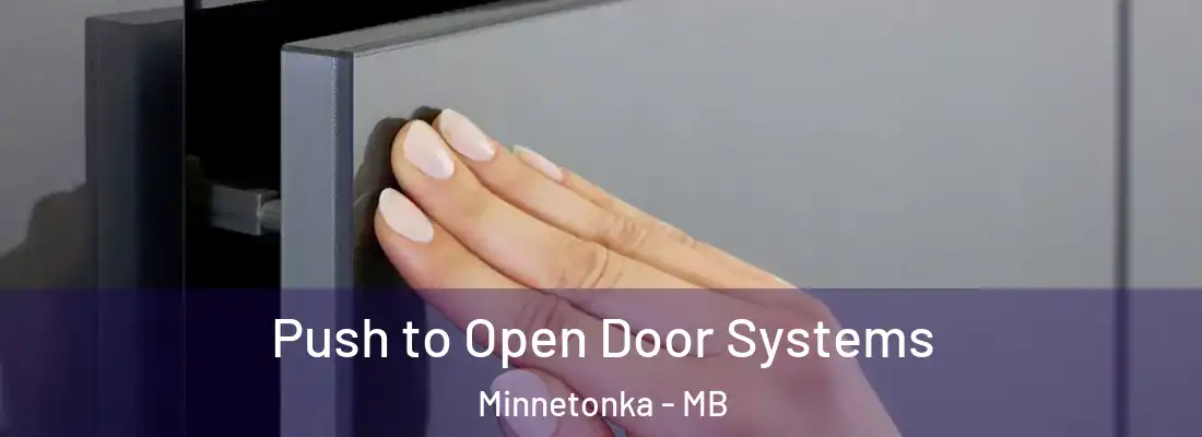  Push to Open Door Systems Minnetonka - MB