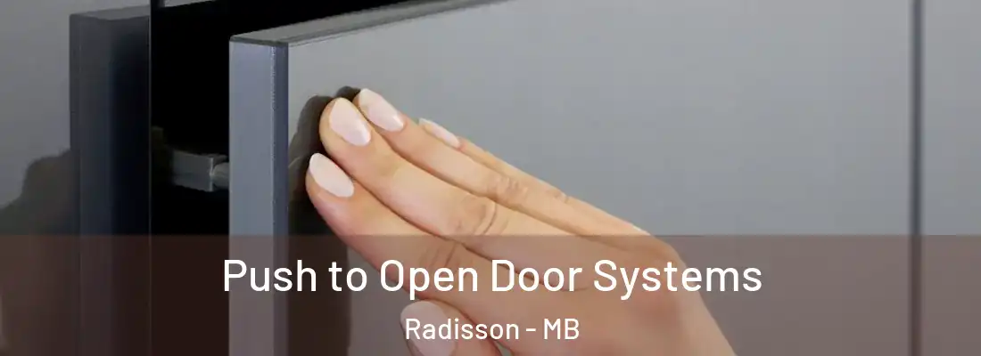  Push to Open Door Systems Radisson - MB