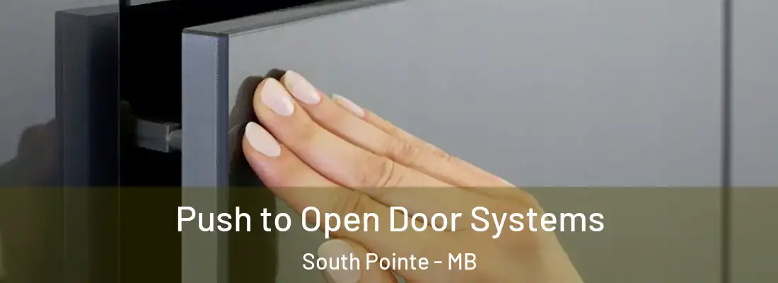 Push to Open Door Systems South Pointe - MB