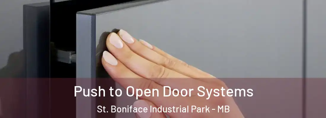  Push to Open Door Systems St. Boniface Industrial Park - MB