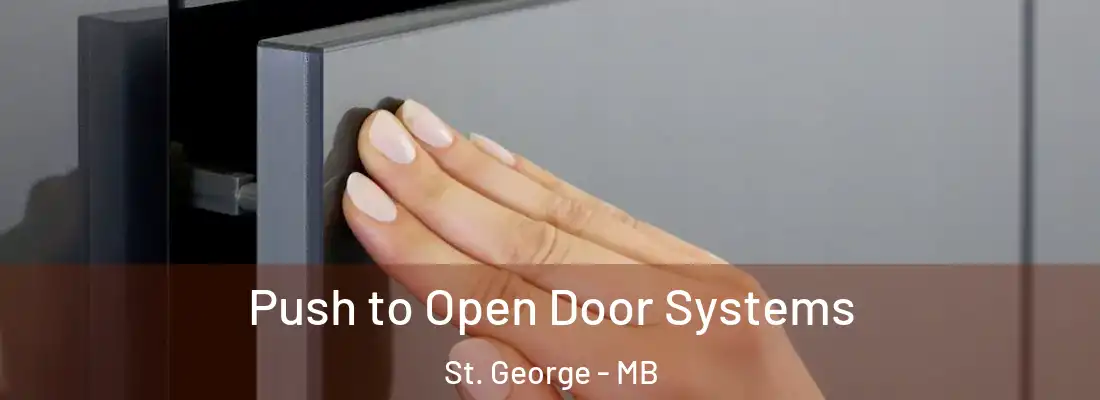  Push to Open Door Systems St. George - MB