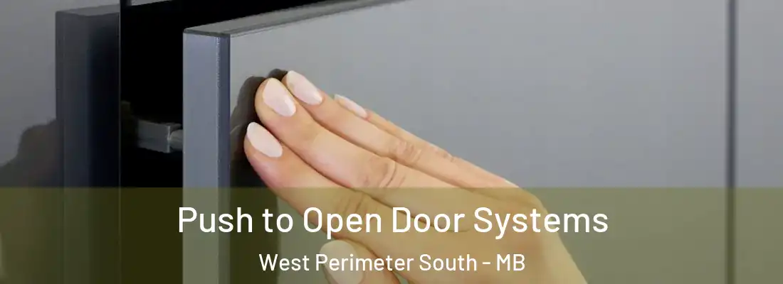  Push to Open Door Systems West Perimeter South - MB