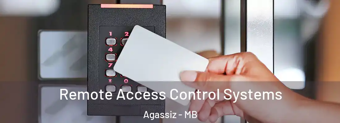  Remote Access Control Systems Agassiz - MB