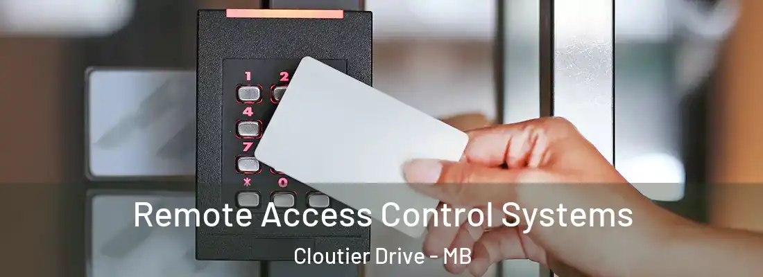  Remote Access Control Systems Cloutier Drive - MB