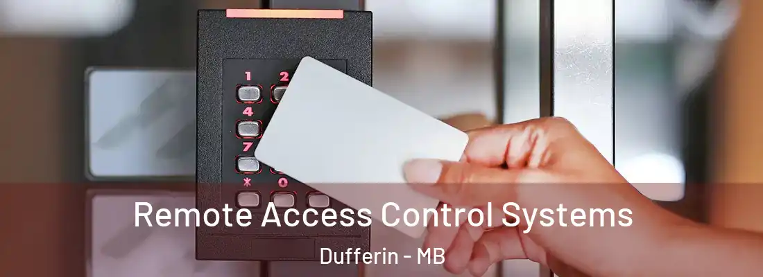  Remote Access Control Systems Dufferin - MB