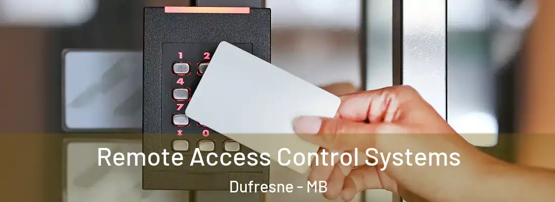  Remote Access Control Systems Dufresne - MB