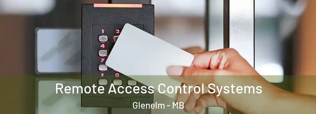 Remote Access Control Systems Glenelm - MB