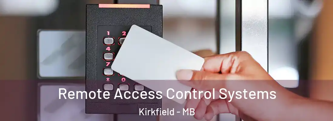  Remote Access Control Systems Kirkfield - MB