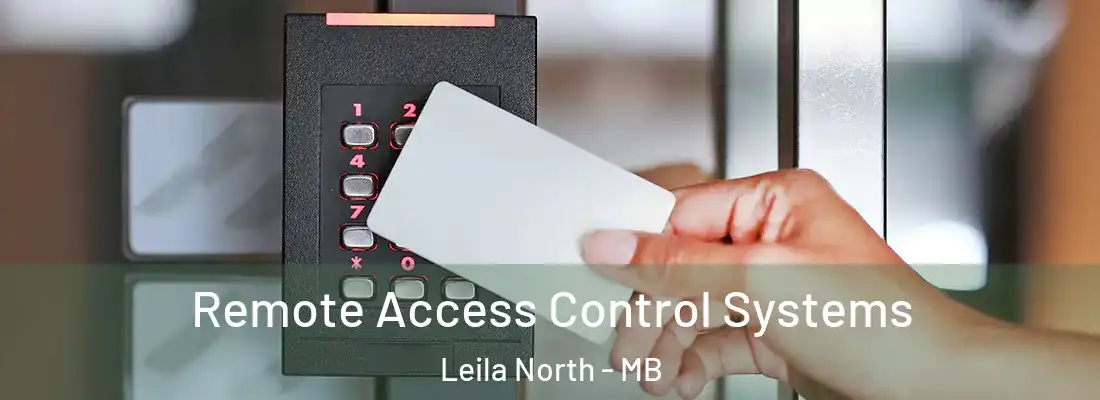  Remote Access Control Systems Leila North - MB