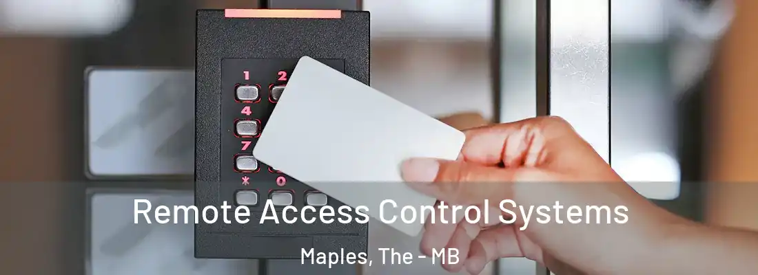  Remote Access Control Systems Maples, The - MB