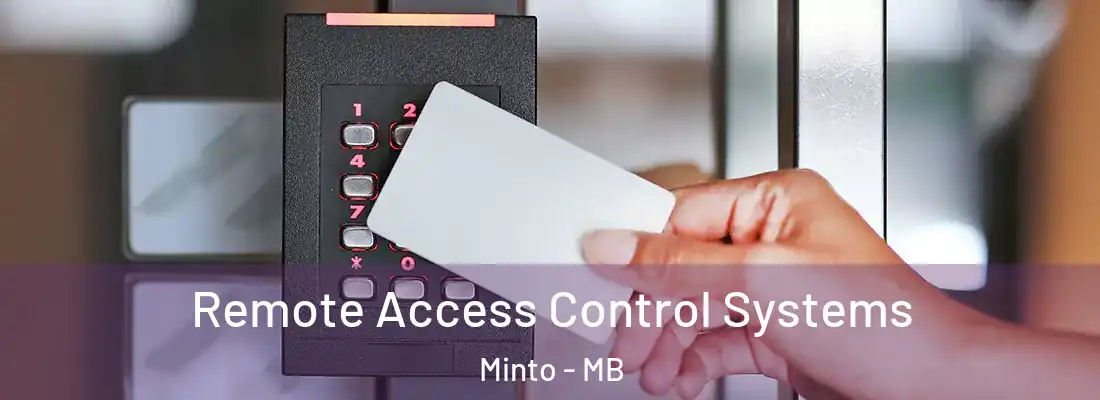  Remote Access Control Systems Minto - MB