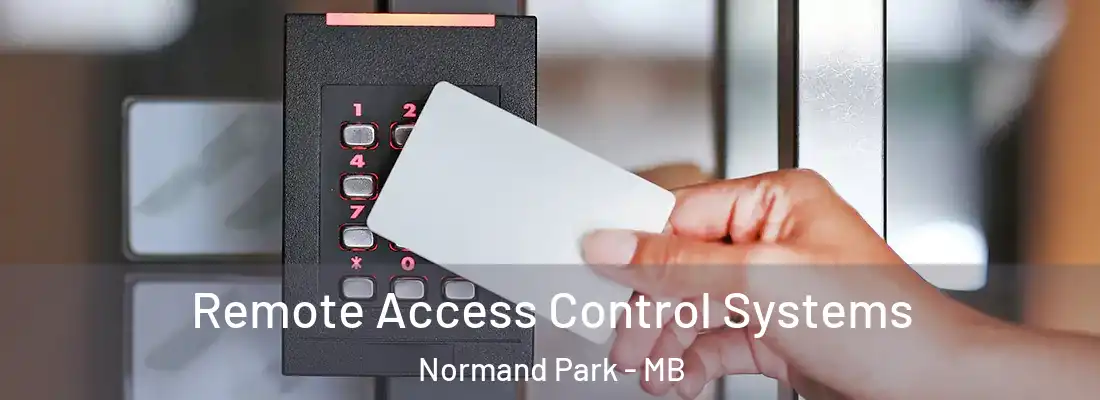  Remote Access Control Systems Normand Park - MB