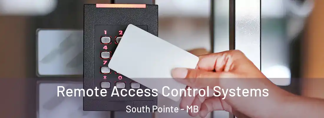  Remote Access Control Systems South Pointe - MB