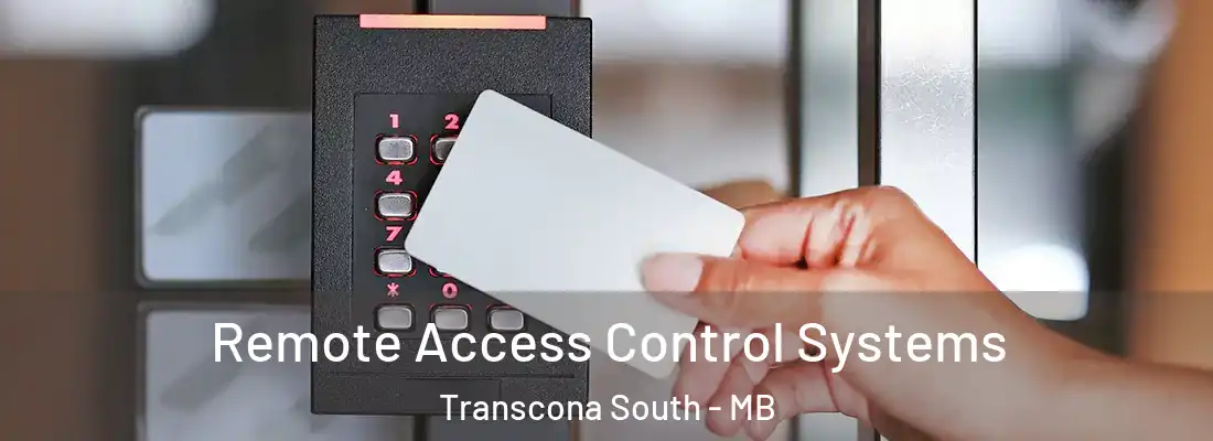  Remote Access Control Systems Transcona South - MB