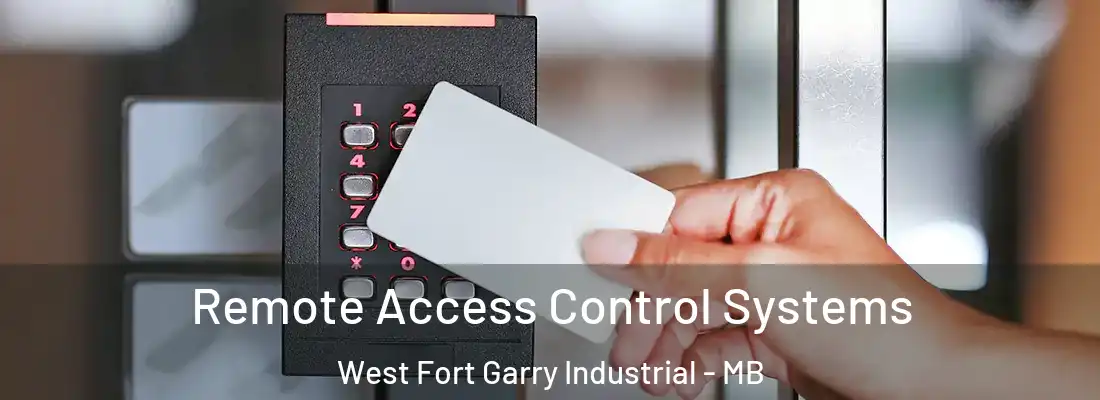  Remote Access Control Systems West Fort Garry Industrial - MB