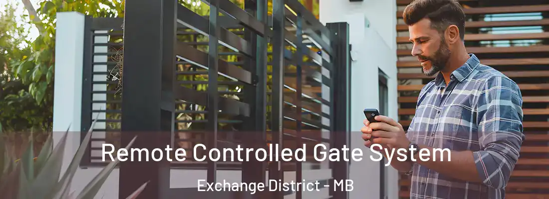  Remote Controlled Gate System Exchange District - MB