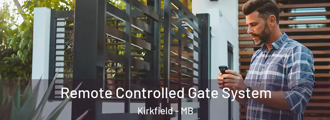  Remote Controlled Gate System Kirkfield - MB