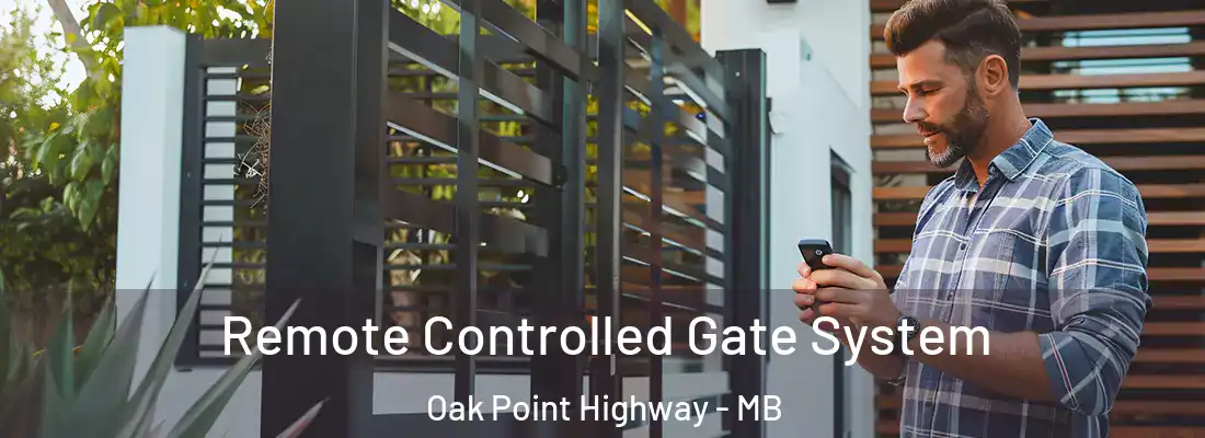  Remote Controlled Gate System Oak Point Highway - MB