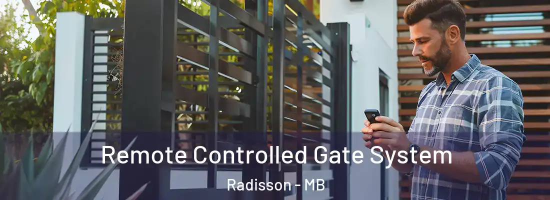  Remote Controlled Gate System Radisson - MB