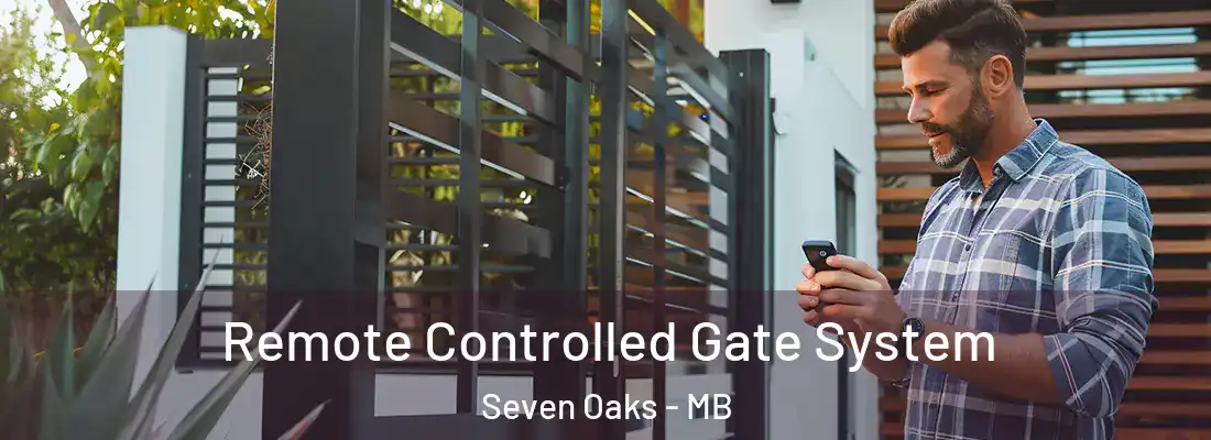  Remote Controlled Gate System Seven Oaks - MB
