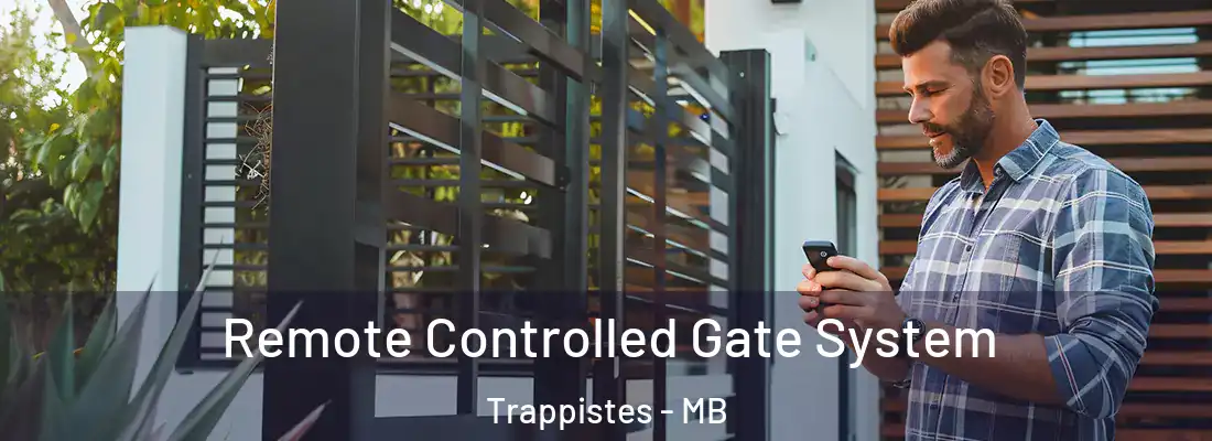  Remote Controlled Gate System Trappistes - MB