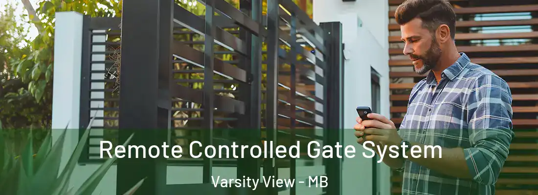  Remote Controlled Gate System Varsity View - MB