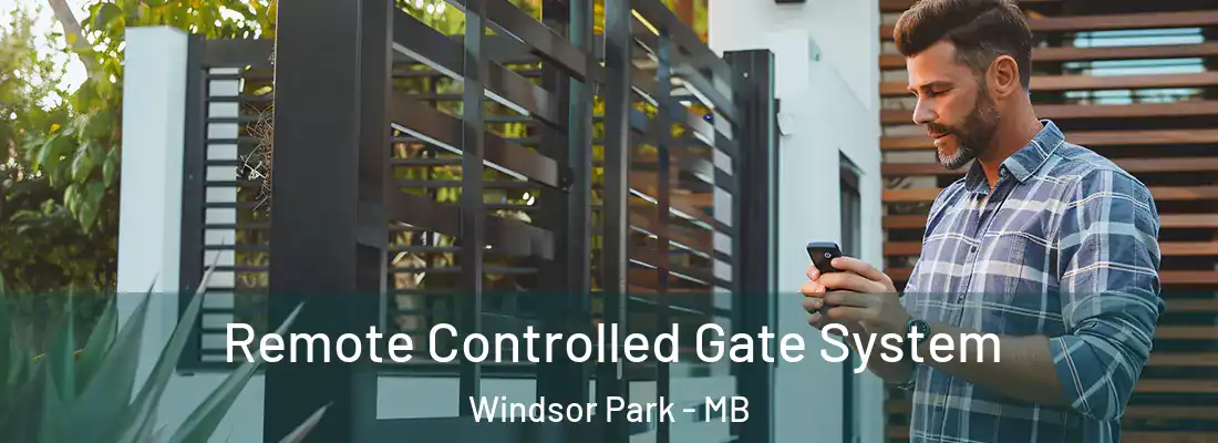  Remote Controlled Gate System Windsor Park - MB