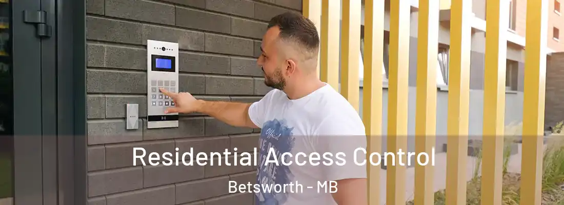  Residential Access Control Betsworth - MB