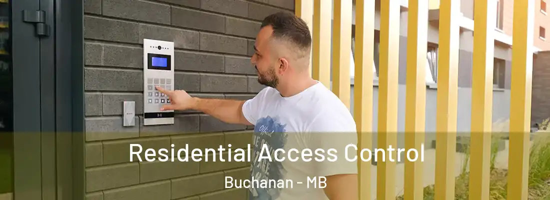 Residential Access Control Buchanan - MB