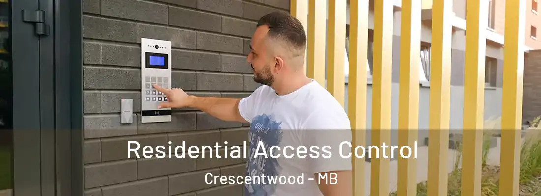  Residential Access Control Crescentwood - MB