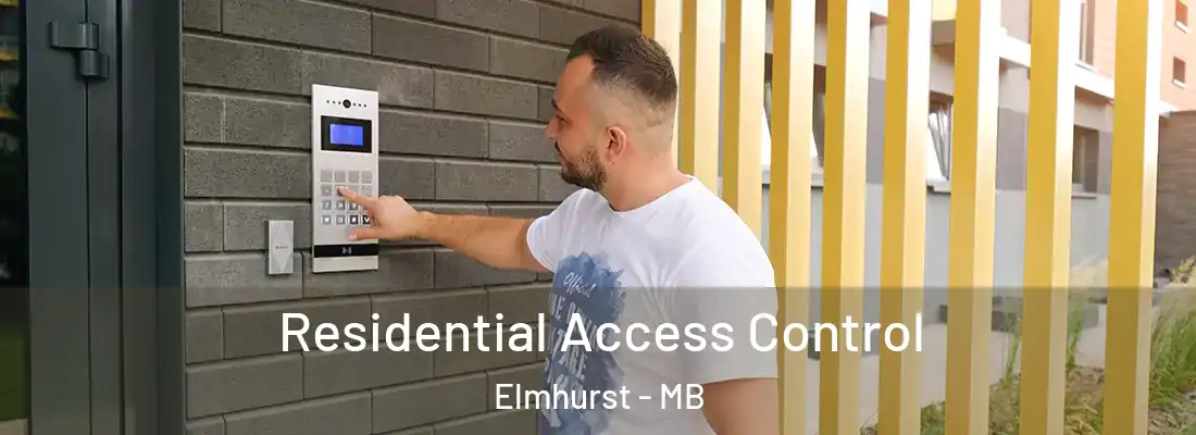  Residential Access Control Elmhurst - MB
