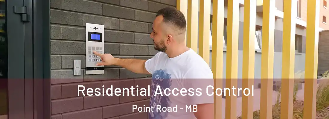 Residential Access Control Point Road - MB