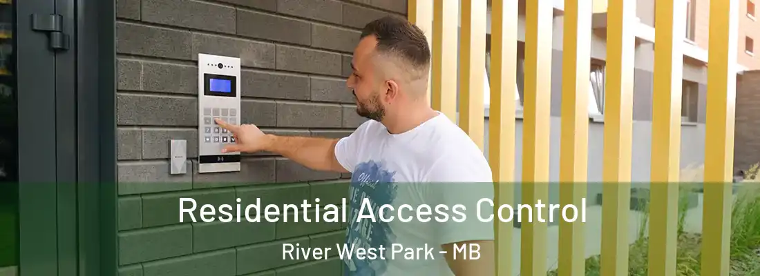  Residential Access Control River West Park - MB