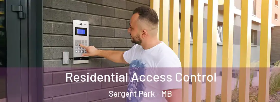  Residential Access Control Sargent Park - MB