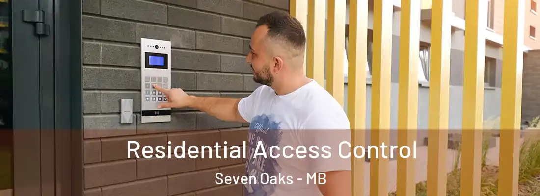  Residential Access Control Seven Oaks - MB
